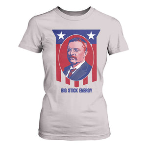 Theodore Roosevelt Patriotic American Flag T Shirt For Women Big Stick Energy President TS14 Ice Gray Print Your Wear