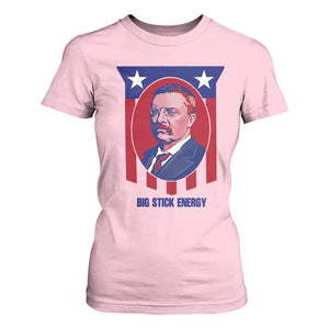 Theodore Roosevelt Patriotic American Flag T Shirt For Women Big Stick Energy President TS14 Light Pink Print Your Wear