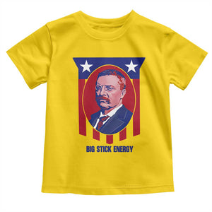 Theodore Roosevelt Patriotic American Flag Toddler T Shirt Big Stick Energy President TS14 Daisy Print Your Wear