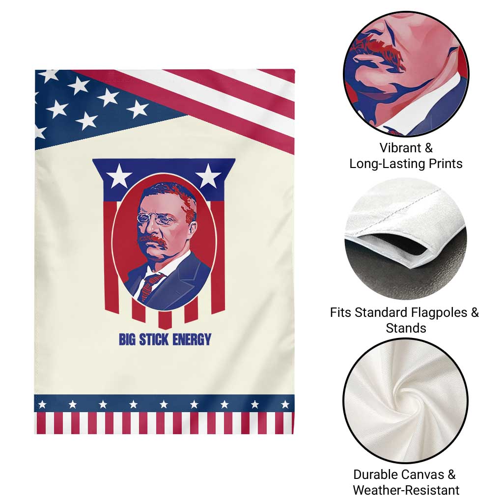 Theodore Roosevelt Patriotic American Flag Garden Flag Big Stick Energy President TS14 Print Your Wear