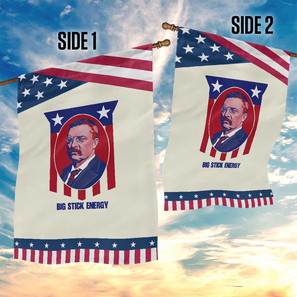 Theodore Roosevelt Patriotic American Flag Garden Flag Big Stick Energy President TS14 Print Your Wear