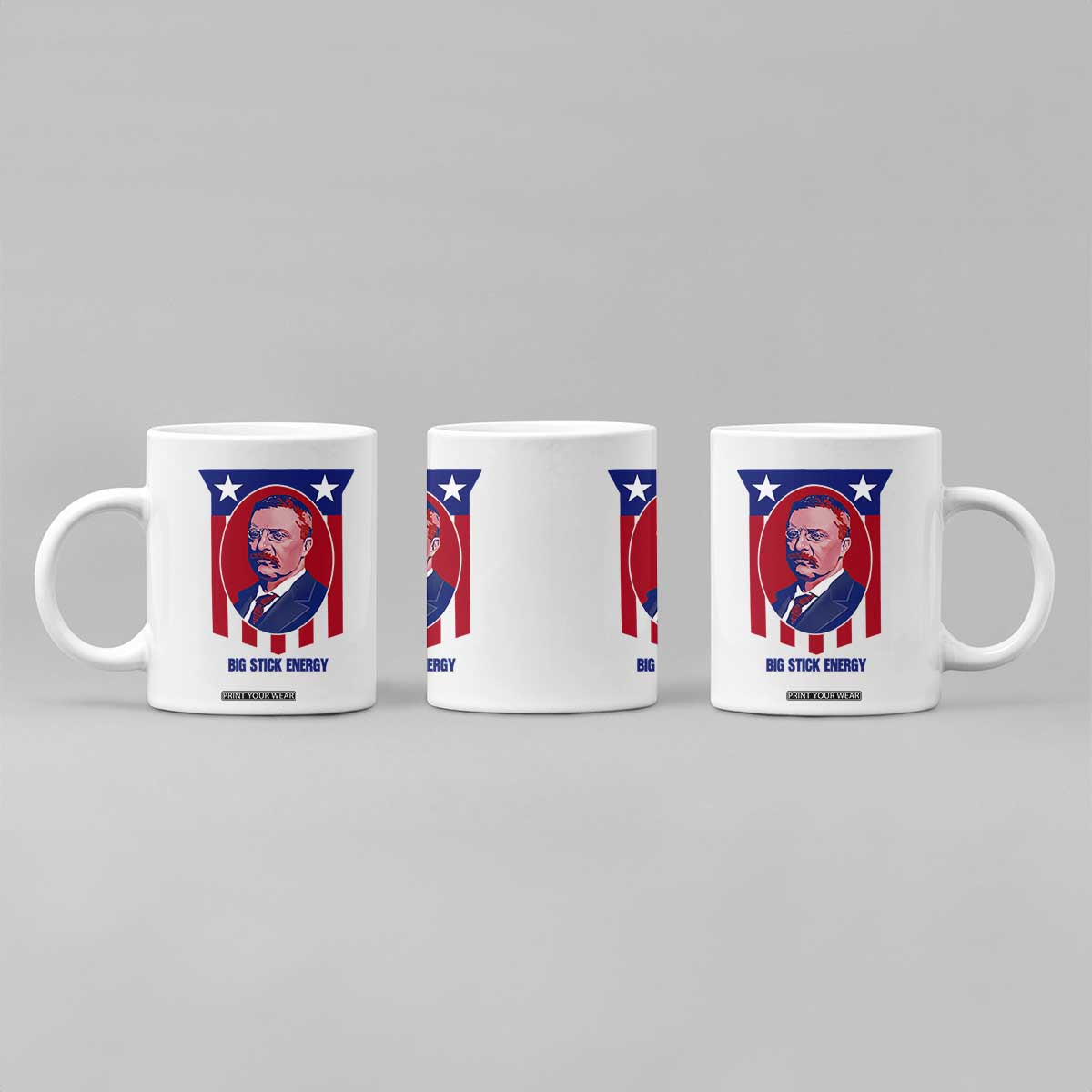 Theodore Roosevelt Patriotic American Flag Coffee Mug Big Stick Energy President TS14 Print Your Wear