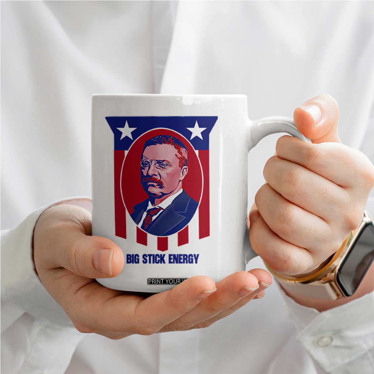 Theodore Roosevelt Patriotic American Flag Coffee Mug Big Stick Energy President TS14 Print Your Wear
