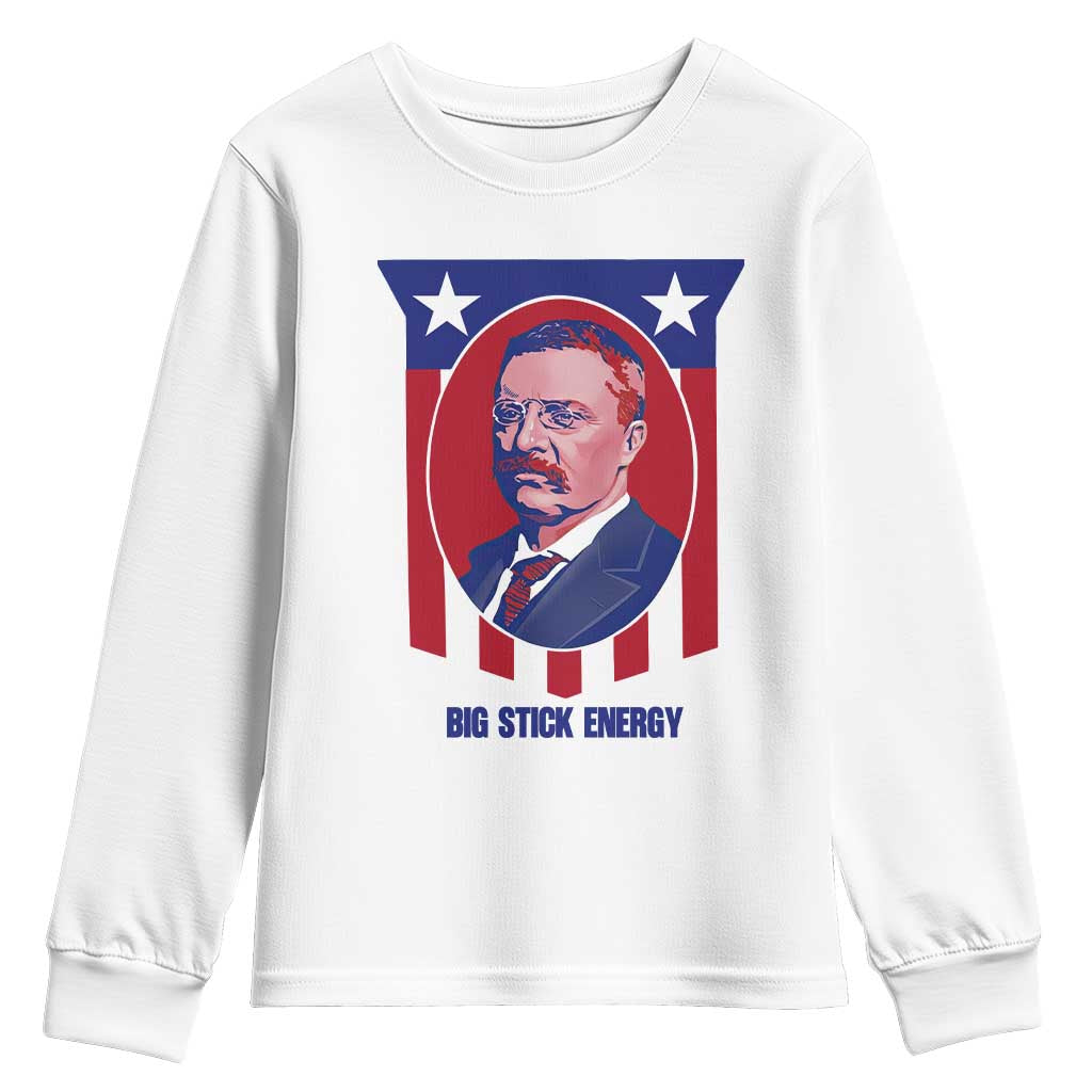 Theodore Roosevelt Patriotic American Flag Youth Sweatshirt Big Stick Energy President TS14 White Print Your Wear