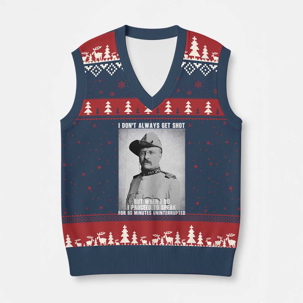 Theodore Roosevelt Quote V-Neck Knit Sweater Vest I Don't Always Get Shot But When I Do TS14 Navy Red Print Your Wear