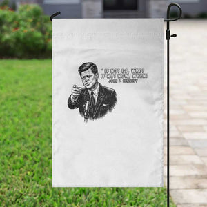 John F. Kennedy President Quote Garden Flag If Not Us Who If Not Now When TS14 Print Your Wear