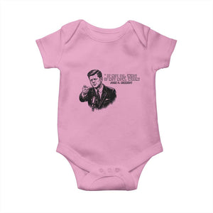 John F. Kennedy President Quote Baby Onesie If Not Us Who If Not Now When TS14 Light Pink Print Your Wear