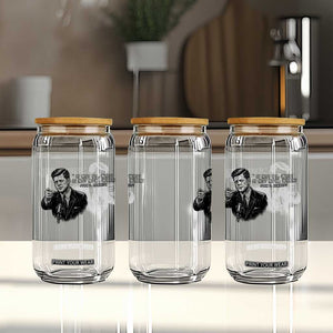 John F. Kennedy President Quote Glass Can If Not Us Who If Not Now When TS14 Print Your Wear