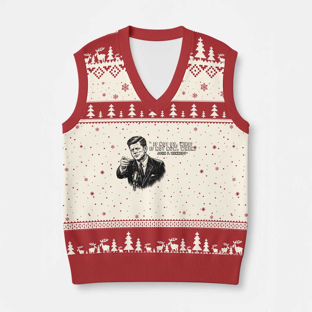 John F. Kennedy President Quote V-Neck Knit Sweater Vest If Not Us Who If Not Now When TS14 Beige Red Print Your Wear