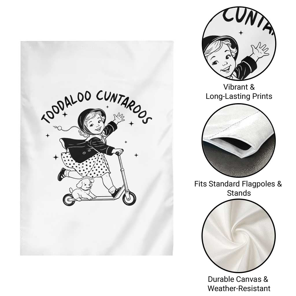Toodaloo Cuntaroos Garden Flag Funny Roller Girl Sarcastic TS14 Print Your Wear