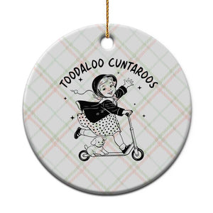 Toodaloo Cuntaroos Ceramic Ornament Funny Roller Girl Sarcastic TS14 1pc Christmas Plaid Print Your Wear