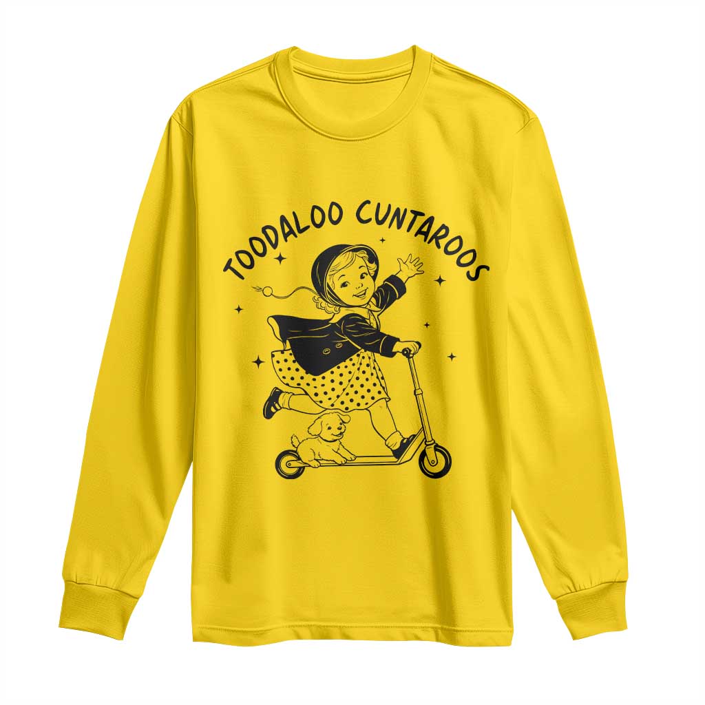 Toodaloo Cuntaroos Long Sleeve Shirt Funny Roller Girl Sarcastic TS14 Daisy Print Your Wear