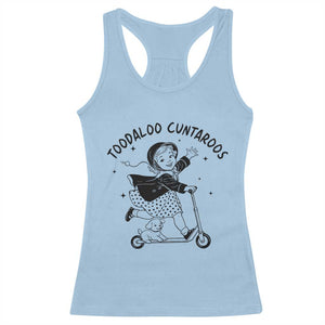 Toodaloo Cuntaroos Racerback Tank Top Funny Roller Girl Sarcastic TS14 Light Blue Print Your Wear
