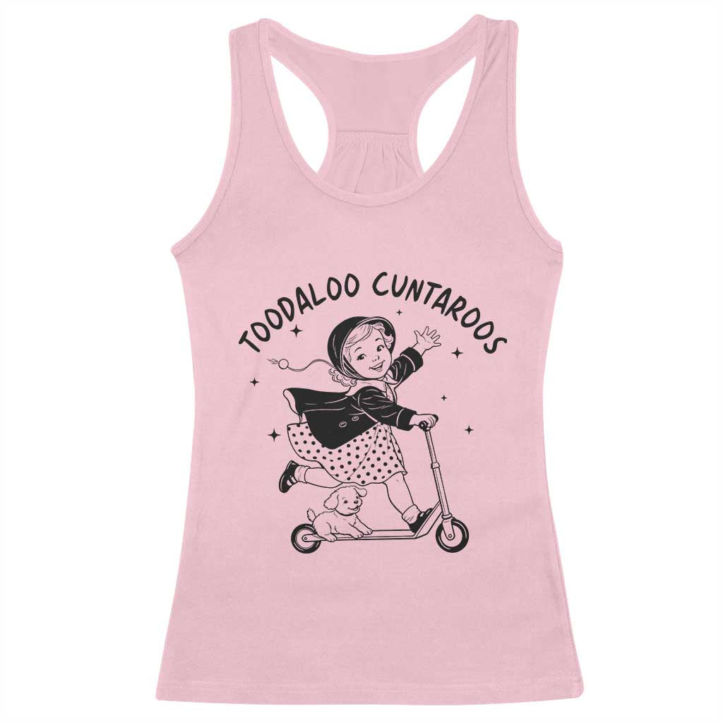 Toodaloo Cuntaroos Racerback Tank Top Funny Roller Girl Sarcastic TS14 Light Pink Print Your Wear