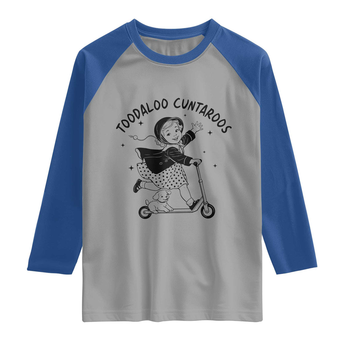Toodaloo Cuntaroos Raglan Shirt Funny Roller Girl Sarcastic TS14 Sport Gray Royal Print Your Wear