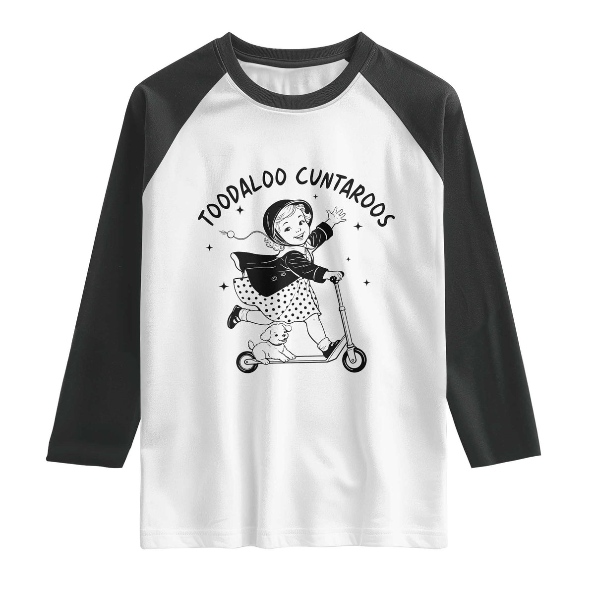 Toodaloo Cuntaroos Raglan Shirt Funny Roller Girl Sarcastic TS14 White Black Print Your Wear