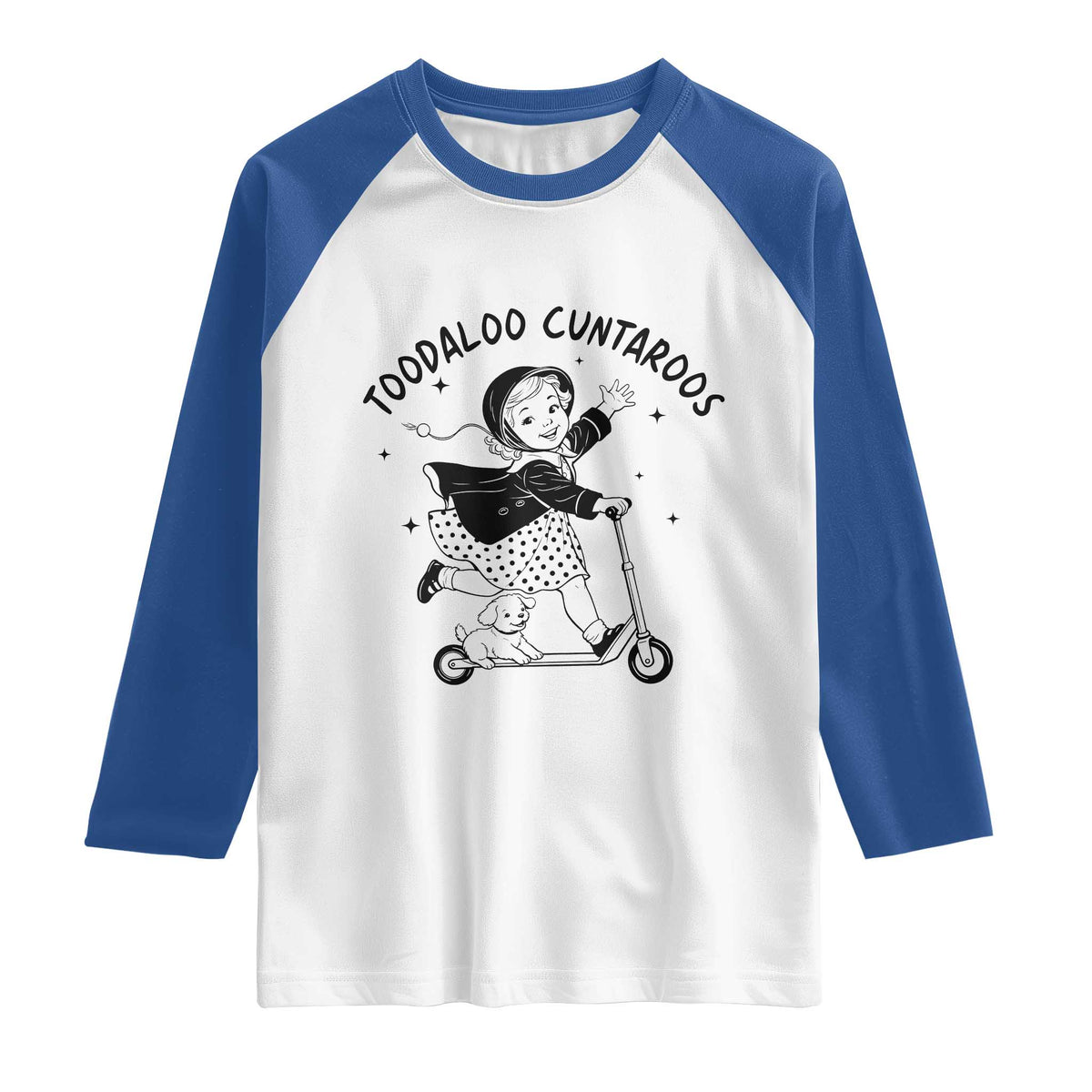 Toodaloo Cuntaroos Raglan Shirt Funny Roller Girl Sarcastic TS14 White Royal Print Your Wear