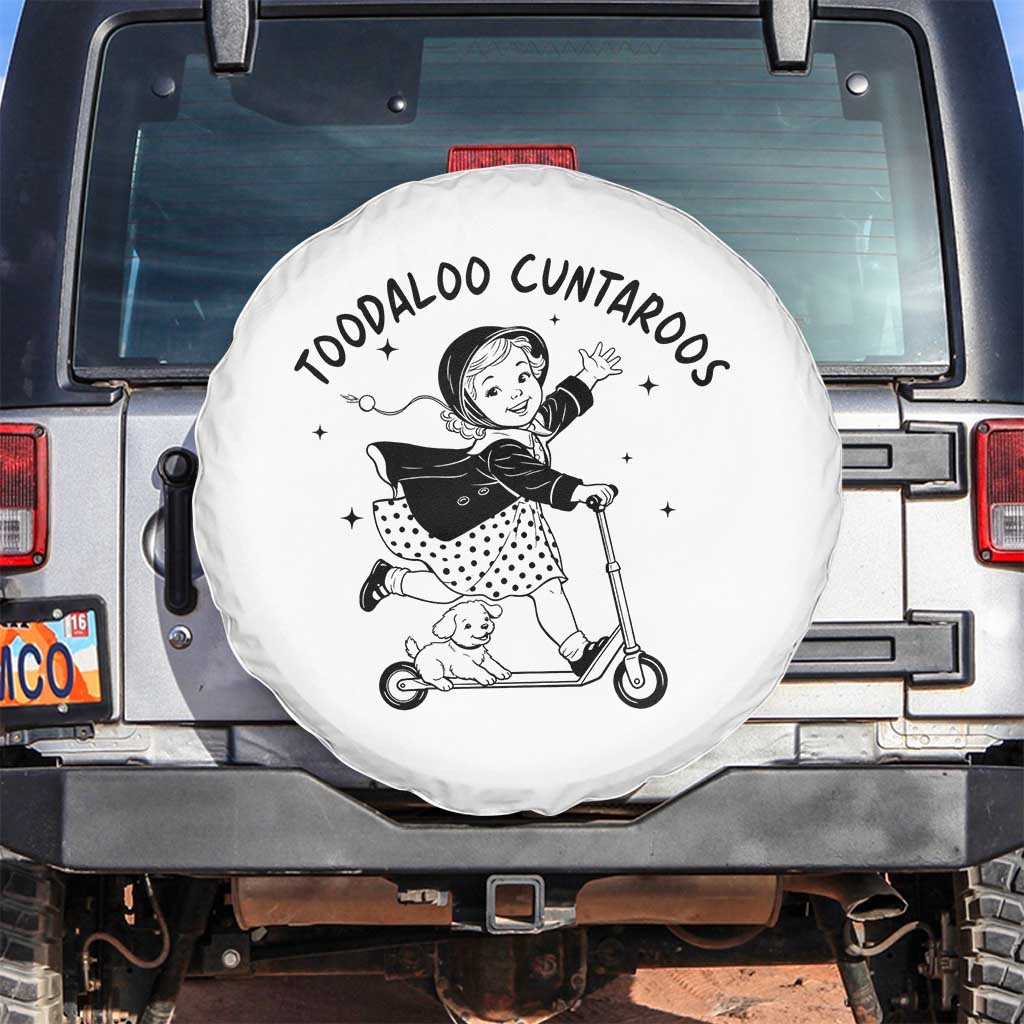 Toodaloo Cuntaroos Spare Tire Cover Funny Roller Girl Sarcastic TS14 No hole White Print Your Wear