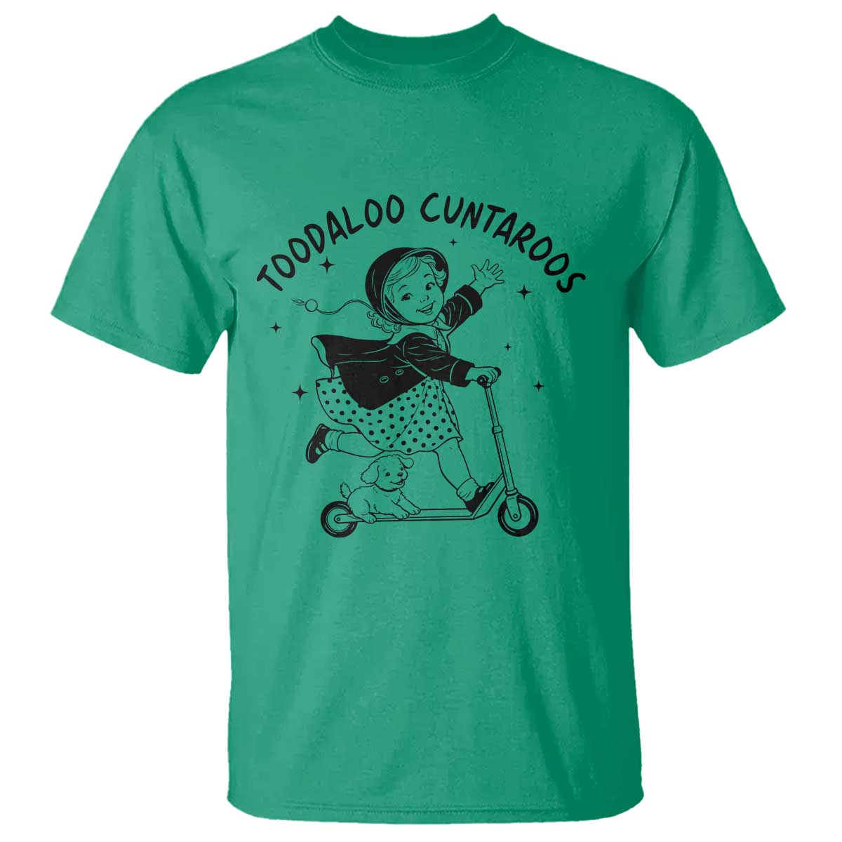 Toodaloo Cuntaroos T Shirt Funny Roller Girl Sarcastic TS14 Irish Green Print Your Wear