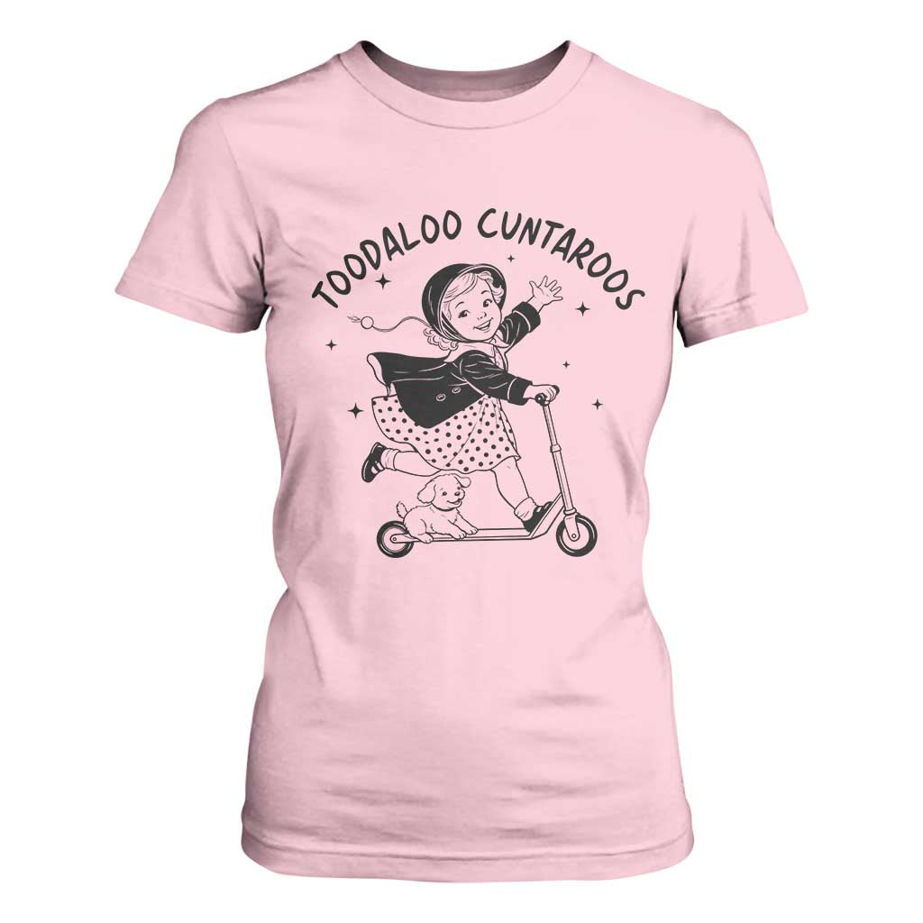 Toodaloo Cuntaroos T Shirt For Women Funny Roller Girl Sarcastic TS14 Light Pink Print Your Wear