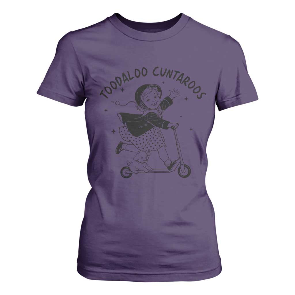 Toodaloo Cuntaroos T Shirt For Women Funny Roller Girl Sarcastic TS14 Purple Print Your Wear