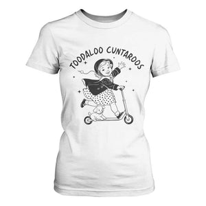 Toodaloo Cuntaroos T Shirt For Women Funny Roller Girl Sarcastic TS14 White Print Your Wear