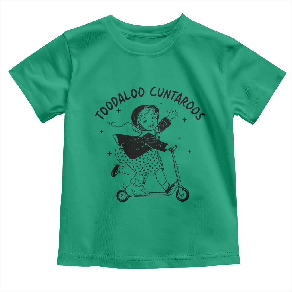 Toodaloo Cuntaroos Toddler T Shirt Funny Roller Girl Sarcastic TS14 Irish Green Print Your Wear