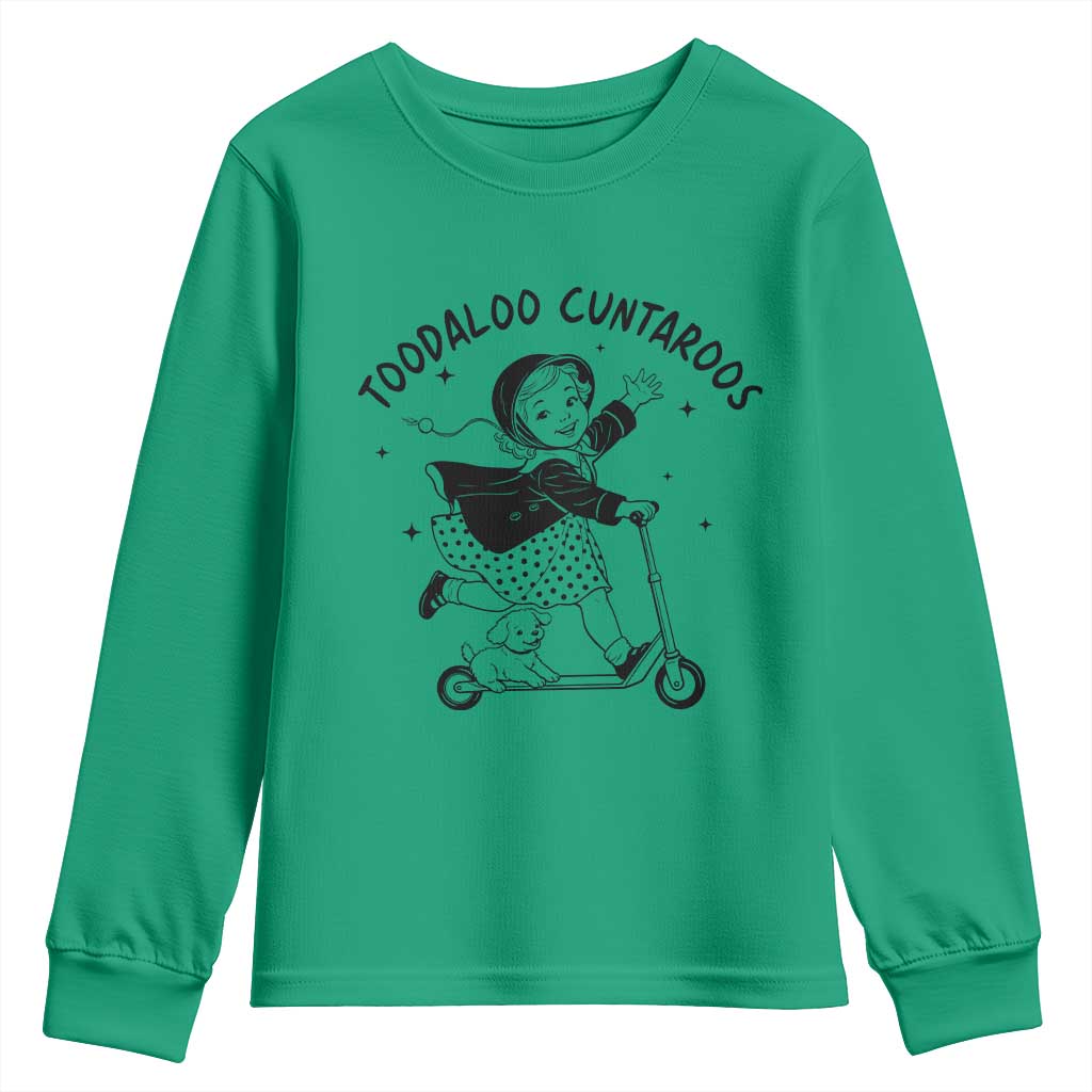 Toodaloo Cuntaroos Youth Sweatshirt Funny Roller Girl Sarcastic TS14 Irish Green Print Your Wear