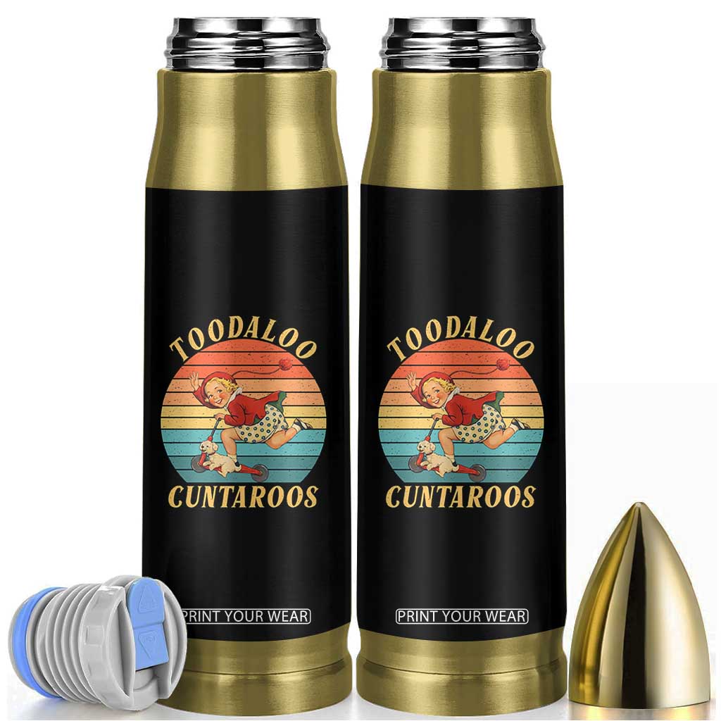 Toodaloo Cuntaroos Bullet Tumbler Funny Sarcastic Goodbye Humor TS14 Black Print Your Wear
