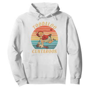 Toodaloo Cuntaroos Hoodie Funny Sarcastic Goodbye Humor TS14 White Print Your Wear