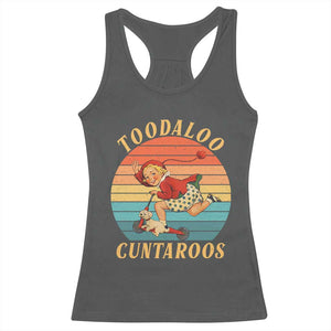 Toodaloo Cuntaroos Racerback Tank Top Funny Sarcastic Goodbye Humor TS14 Dark Heather Print Your Wear