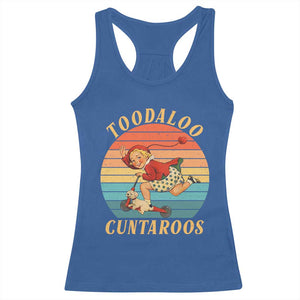Toodaloo Cuntaroos Racerback Tank Top Funny Sarcastic Goodbye Humor TS14 Royal Blue Print Your Wear