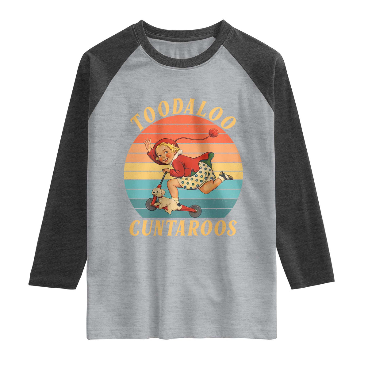 Toodaloo Cuntaroos Raglan Shirt Funny Sarcastic Goodbye Humor TS14 Heather Gray Heather Charcoal Print Your Wear