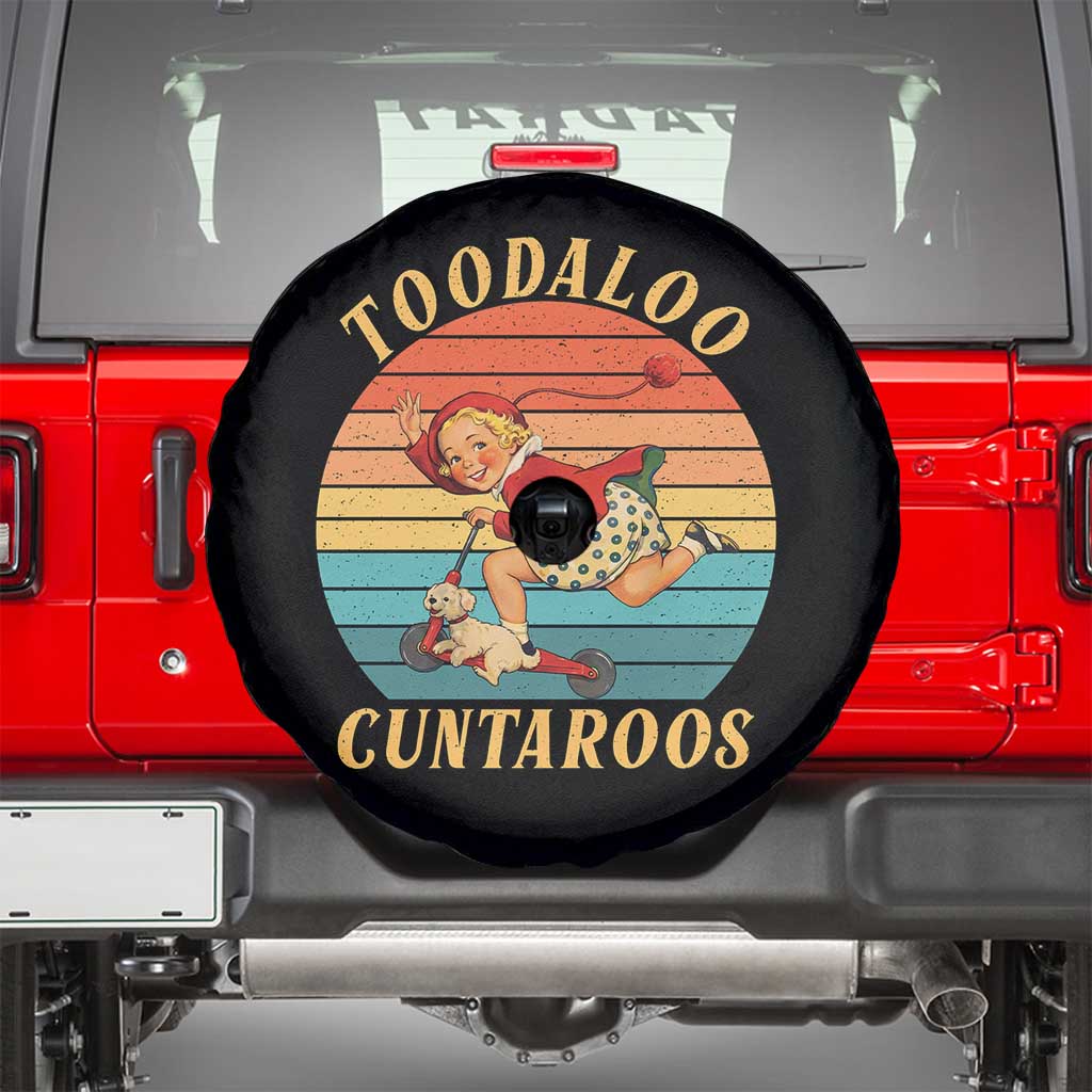 Toodaloo Cuntaroos Spare Tire Cover Funny Sarcastic Goodbye Humor TS14 Black Print Your Wear