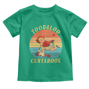 Toodaloo Cuntaroos Toddler T Shirt Funny Sarcastic Goodbye Humor TS14 Irish Green Print Your Wear