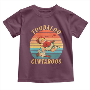 Toodaloo Cuntaroos Toddler T Shirt Funny Sarcastic Goodbye Humor TS14 Maroon Print Your Wear