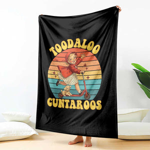Toodaloo Cuntaroos Throw Blanket Funny Roller Sassy Girl Sarcastic Humor TS14 Print Your Wear