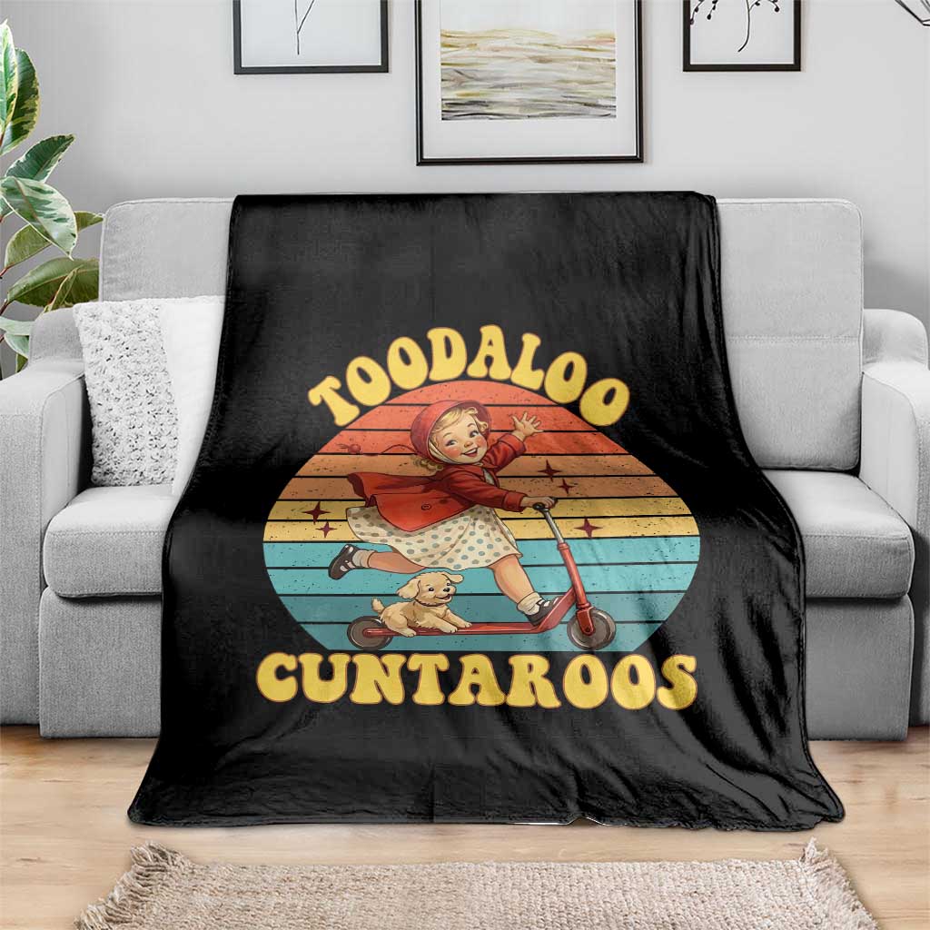 Toodaloo Cuntaroos Throw Blanket Funny Roller Sassy Girl Sarcastic Humor TS14 Print Your Wear