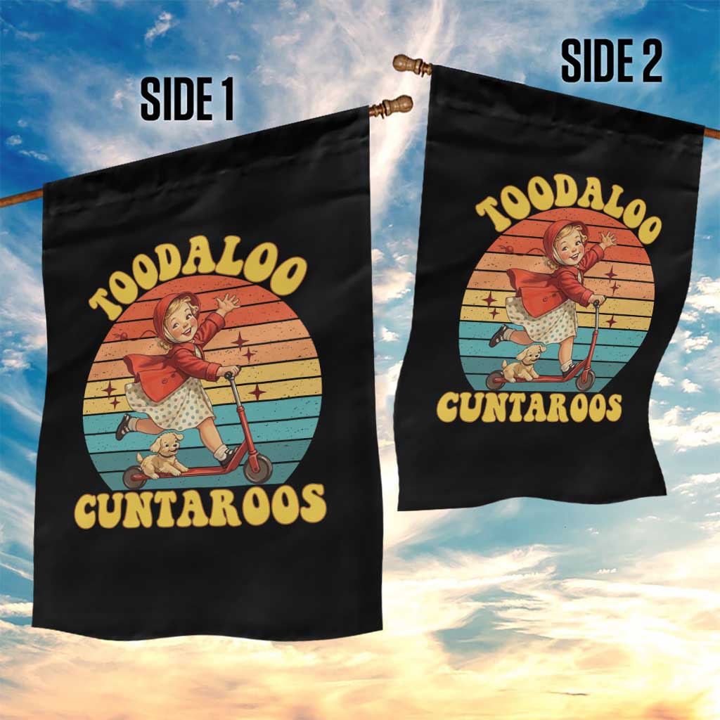 Toodaloo Cuntaroos Garden Flag Funny Roller Sassy Girl Sarcastic Humor TS14 Print Your Wear