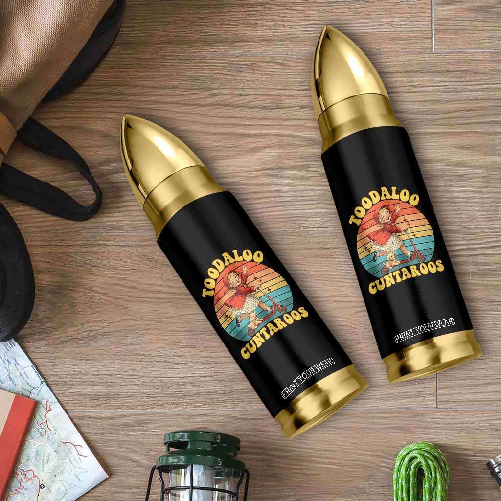 Toodaloo Cuntaroos Bullet Tumbler Funny Roller Sassy Girl Sarcastic Humor TS14 Print Your Wear