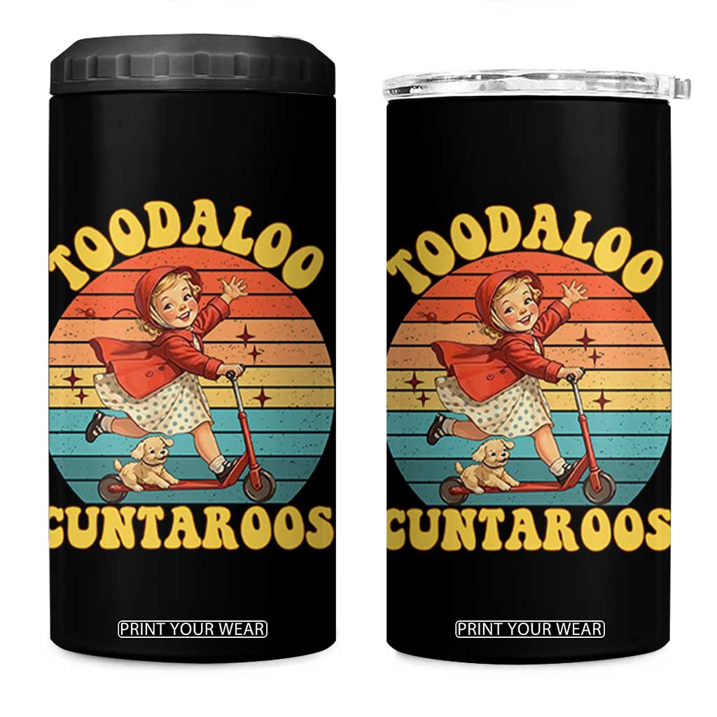 Toodaloo Cuntaroos 4 in 1 Can Cooler Tumbler Funny Roller Sassy Girl Sarcastic Humor TS14 One Size: 16 oz Black Print Your Wear