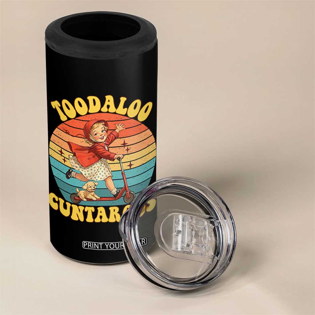 Toodaloo Cuntaroos 4 in 1 Can Cooler Tumbler Funny Roller Sassy Girl Sarcastic Humor TS14 Print Your Wear