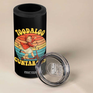 Toodaloo Cuntaroos 4 in 1 Can Cooler Tumbler Funny Roller Sassy Girl Sarcastic Humor TS14 Print Your Wear