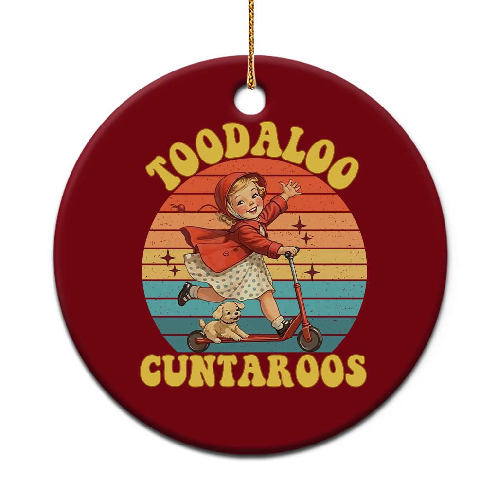 Toodaloo Cuntaroos Ceramic Ornament Funny Roller Sassy Girl Sarcastic Humor TS14 1pc Red Print Your Wear