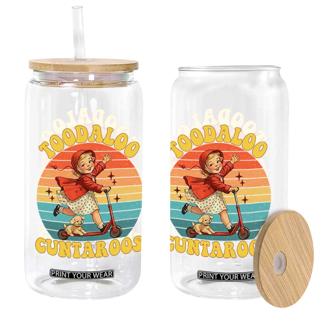 Toodaloo Cuntaroos Glass Can Funny Roller Sassy Girl Sarcastic Humor TS14 Print Your Wear