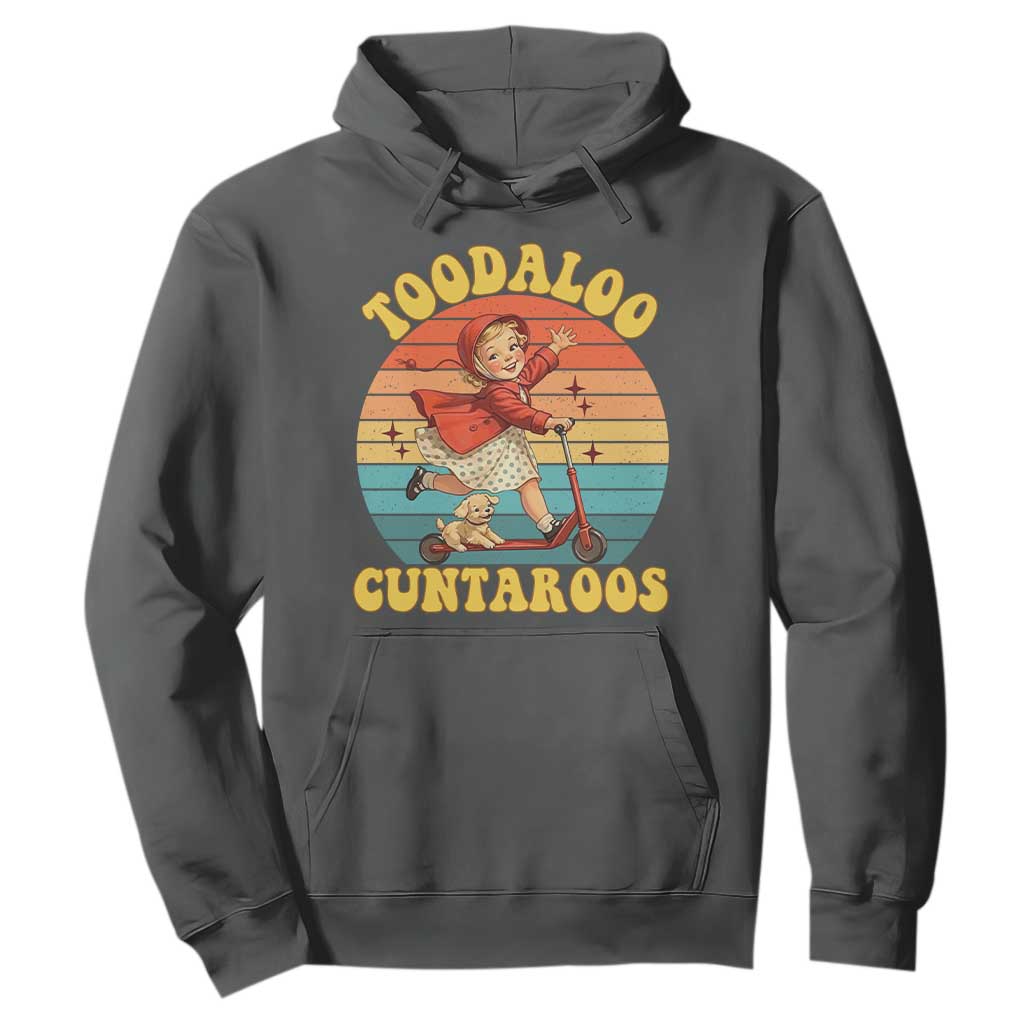 Toodaloo Cuntaroos Hoodie Funny Roller Sassy Girl Sarcastic Humor TS14 Dark Heather Print Your Wear