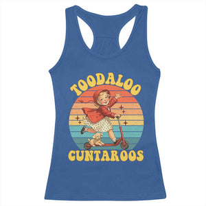 Toodaloo Cuntaroos Racerback Tank Top Funny Roller Sassy Girl Sarcastic Humor TS14 Royal Blue Print Your Wear