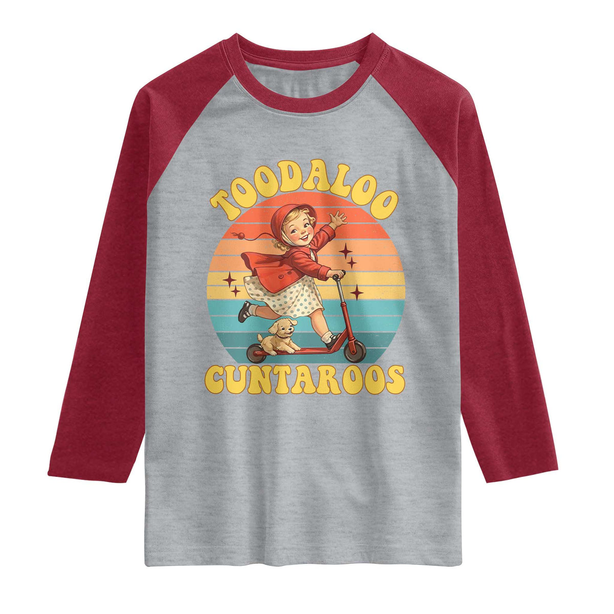 Toodaloo Cuntaroos Raglan Shirt Funny Roller Sassy Girl Sarcastic Humor TS14 Heather Gray Heather Red Print Your Wear