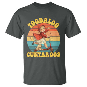 Toodaloo Cuntaroos T Shirt Funny Roller Sassy Girl Sarcastic Humor TS14 Dark Heather Print Your Wear