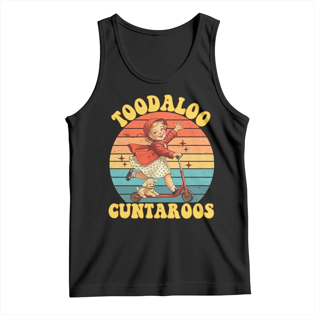 Toodaloo Cuntaroos Tank Top Funny Roller Sassy Girl Sarcastic Humor TS14 Black Print Your Wear